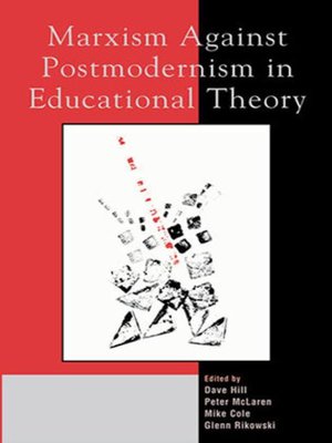 cover image of Marxism Against Postmodernism in Educational Theory